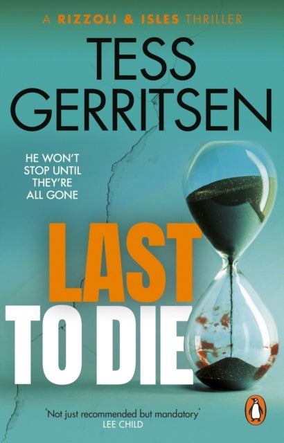 Last to Die - (Rizzoli & Isles series 10)