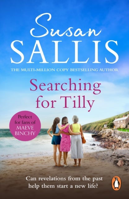 Searching For Tilly - A heart-warming and breathtaking novel of love, loss and discovery set in Cornwall – you’ll be swept away