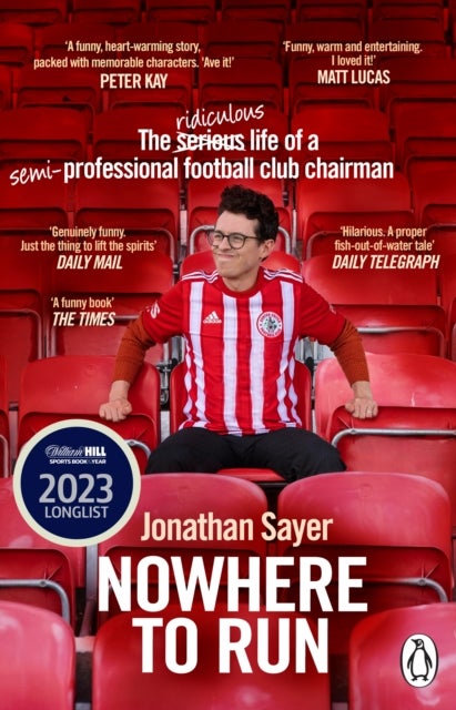 Nowhere to Run - The ridiculous life of a semi-professional football club chairman