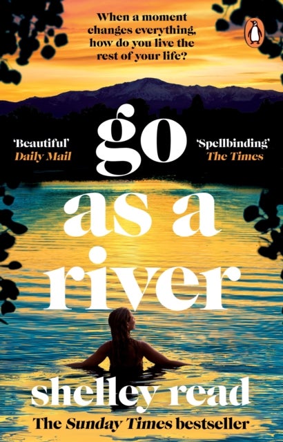 Go as a River - The powerful Sunday Times bestseller