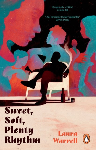 Sweet, Soft, Plenty Rhythm - The powerful, emotional novel about the temptations of dangerous love