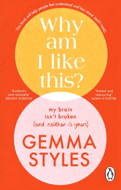 Why Am I Like This? - My Brain Isn’t Broken (and Neither Is Yours)