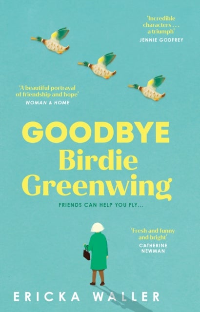 Goodbye Birdie Greenwing