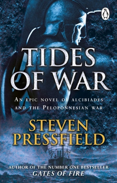 Tides Of War - A spectacular and action-packed historical novel, that breathes life into the events and characters