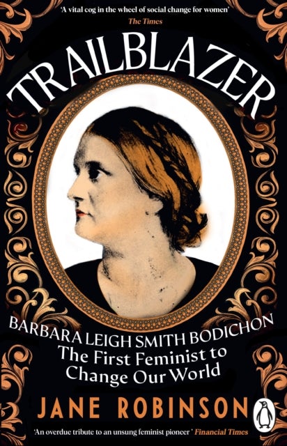 Trailblazer - The First Feminist to Change Our World