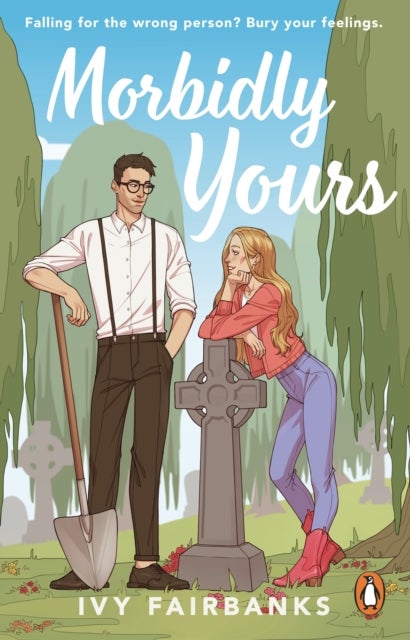 Morbidly Yours - The most hilarious and feel-good opposites attract romance of 2024