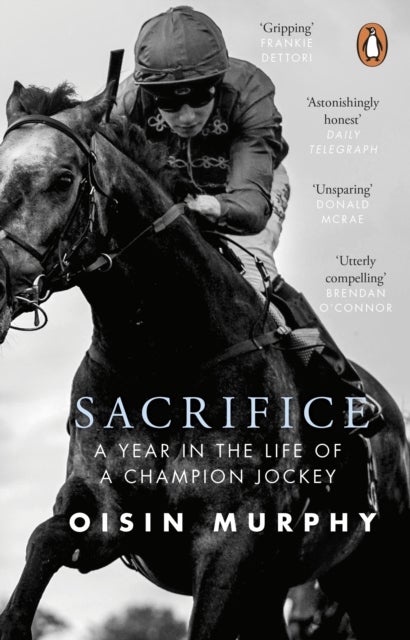 Sacrifice - A Year in the Life of a Champion Jockey