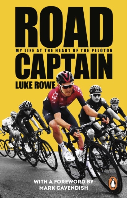 Road Captain - My Life at the Heart of the Peloton