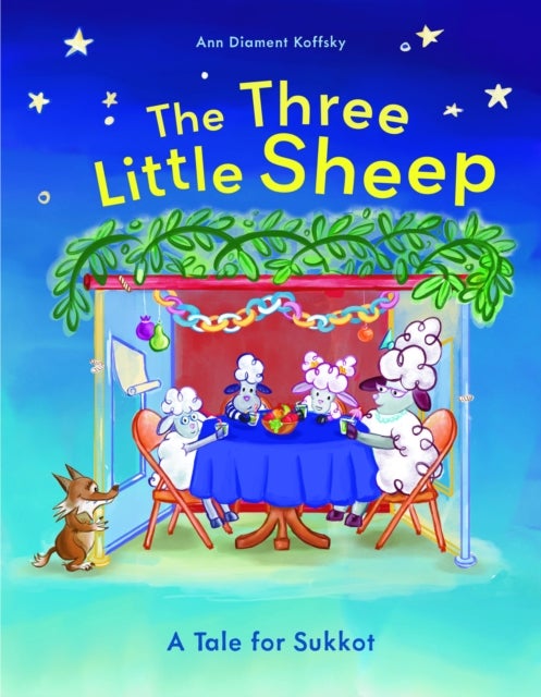 The Three Little Sheep - A Tale for Sukkot