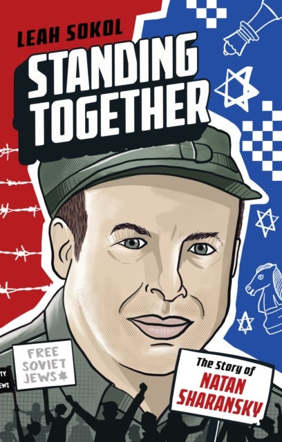 Standing Together - The Story of Natan Sharansky