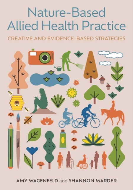 Nature-Based Allied Health Practice - Creative and Evidence-Based Strategies