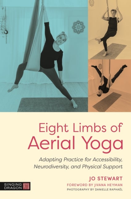 Eight Limbs of Aerial Yoga - Adapting Practice for Accessibility, Neurodiversity, and Physical Support