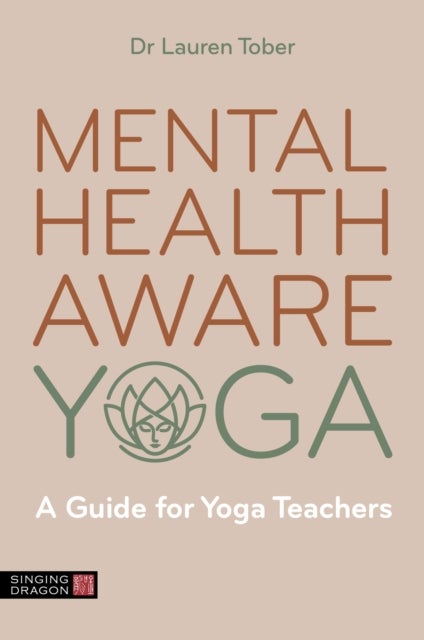 Mental Health Aware Yoga - A Guide for Yoga Teachers