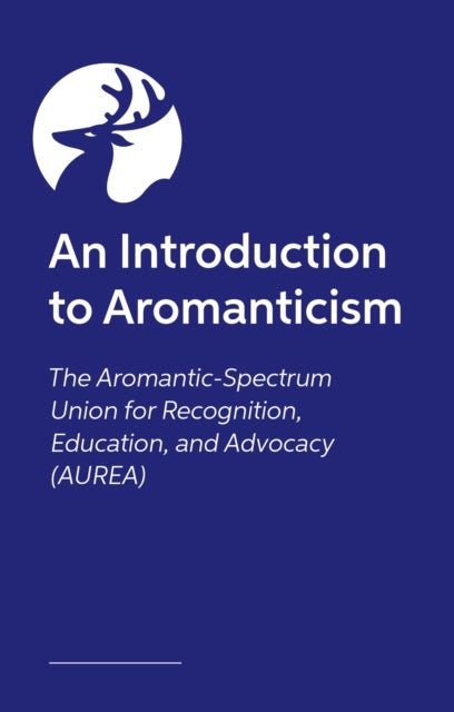 The Other A in LGBTQIA+ - An Introduction to the Aromantic Community, in Our Own Words