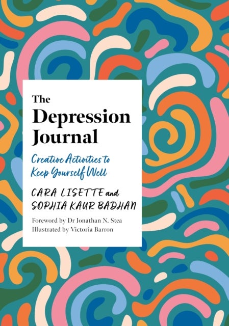 The Depression Journal - Creative Activities to Keep Yourself Well