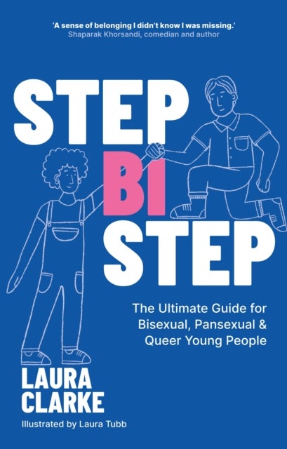 Step Bi Step - The Ultimate Guide for Bisexual, Pansexual and Queer Young People