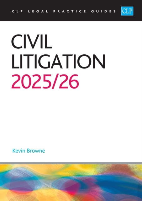 Civil Litigation 2025/26 - Legal Practice Course Guides (LPC)