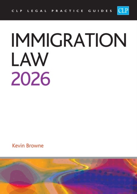 Immigration Law 2026 - Legal Practice Course Guides (LPC)