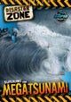 Surviving the Megatsunami