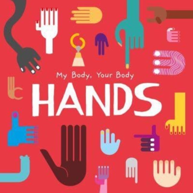 Hands - My Body, Your Body
