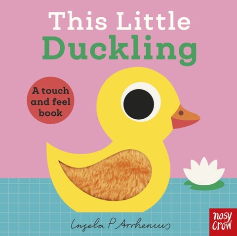 This Little Duckling - A Touch and Feel Book
