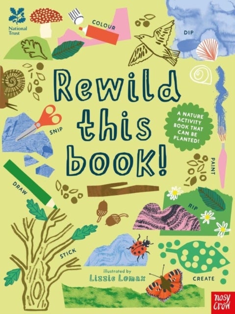National Trust: Rewild This Book - A nature activity book that can be planted!