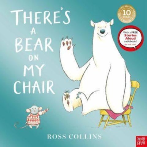 There's a Bear on My Chair - 10th Anniversary Edition