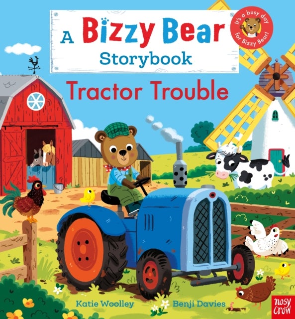 Tractor Trouble - A Bizzy Bear storybook
