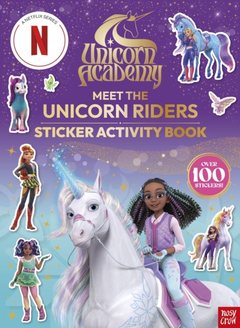 Unicorn Academy: Meet the Unicorn Riders: Sticker Activity Book - with over 150 magical stickers