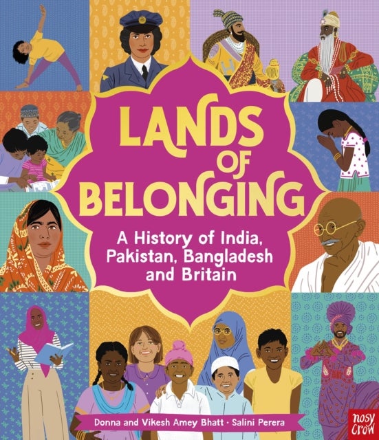 Lands of Belonging: A History of India, Pakistan, Bangladesh and Britain