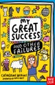 My Great Success and Other Failures