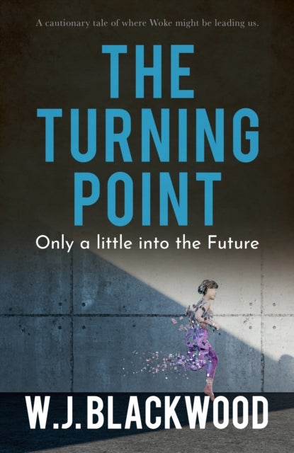 The Turning Point - Only a little into the Future