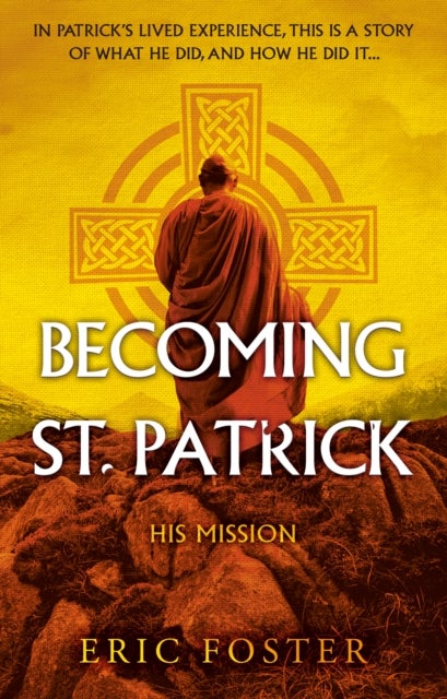 Becoming St. Patrick - His Mission