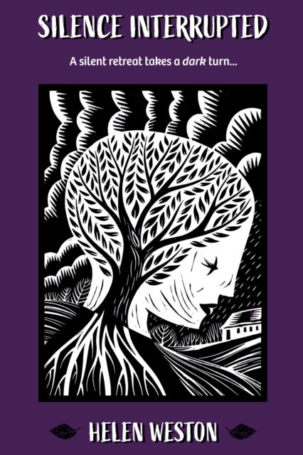 Silence Interrupted - A Silent Retreat Takes a Dark Turn