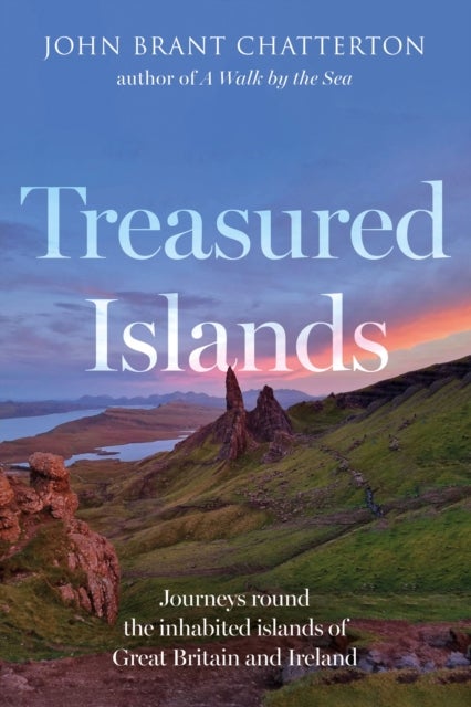 Treasured Islands - Journeys round the inhabited islands of Great Britain and Ireland