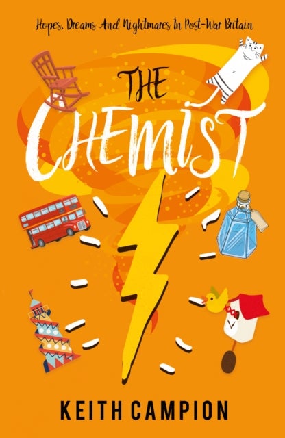 The Chemist - Hopes, Dreams And Nightmares In Post-War Britain