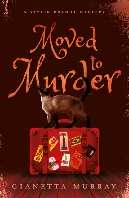 Moved to Murder - A Vivien Brandt Mystery