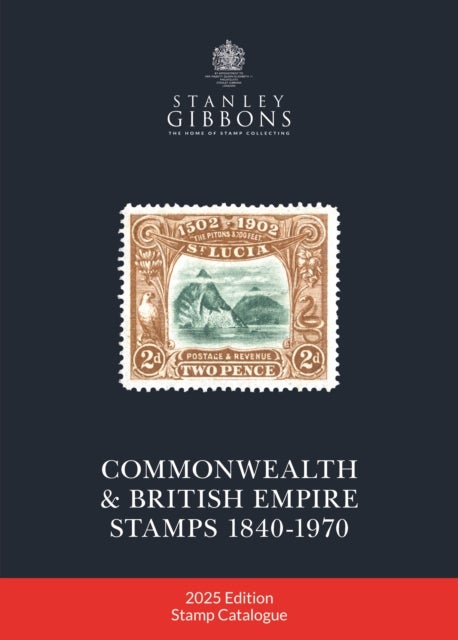 2025 COMMONWEALTH & EMPIRE STAMPS 1840-1970