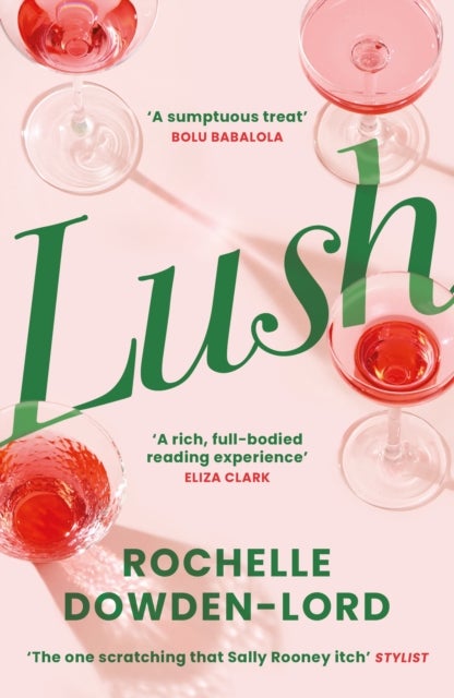 Lush - Shortlisted for the Nero Book Award for Debut Fiction