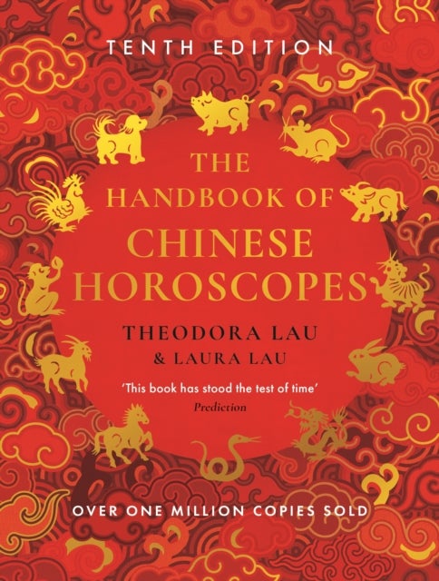 The Handbook of Chinese Horoscopes - New and Updated 2025 Edition