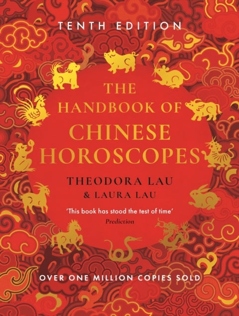The Handbook of Chinese Horoscopes - New and Updated 2025 Edition