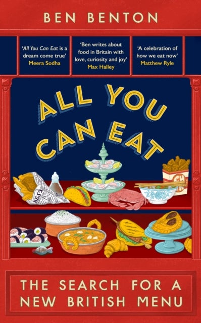 All You Can Eat - The Search for a New British Menu