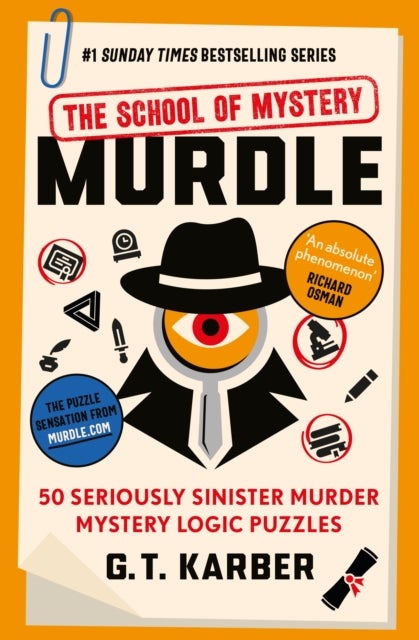 Murdle: The School of Mystery - 50 Seriously Sinister Murder Mystery Logic Puzzles (Book 4)