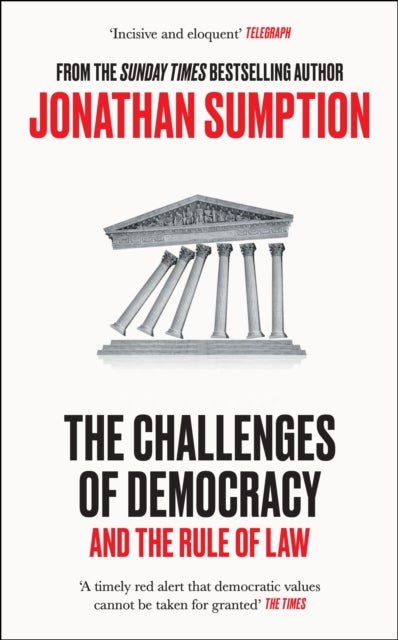The Challenges of Democracy - And the Rule of Law