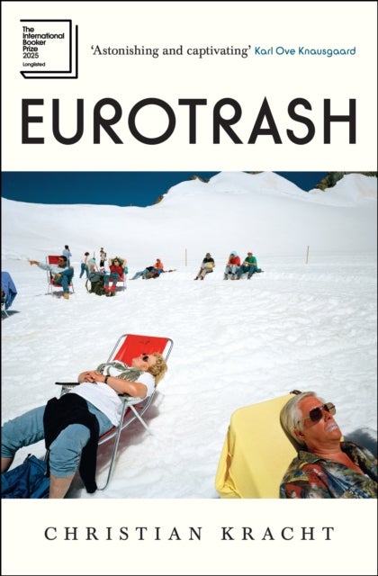 Eurotrash - A Times Best Book of 2024
