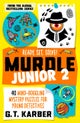 Murdle Junior 2: Ready, Set, Solve!