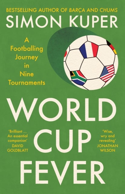 World Cup Fever - A Footballing Journey in Nine Tournaments
