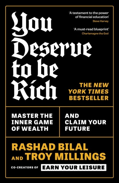 You Deserve To Be Rich: THE NEW YORK TIMES BESTSELLER - Master the Inner Game of Wealth and Claim Your Future