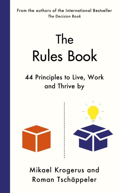 The Rules Book - 44 Principles to Master Working Life