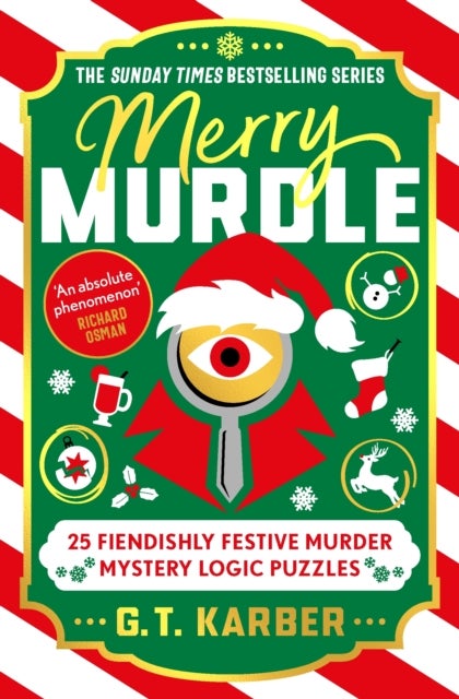 Merry Murdle: THE SUNDAY TIMES BESTSELLING SERIES - 25 Fiendishly Festive Murder Mystery Logic Puzzles